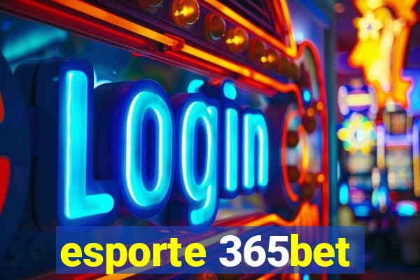 esporte 365bet